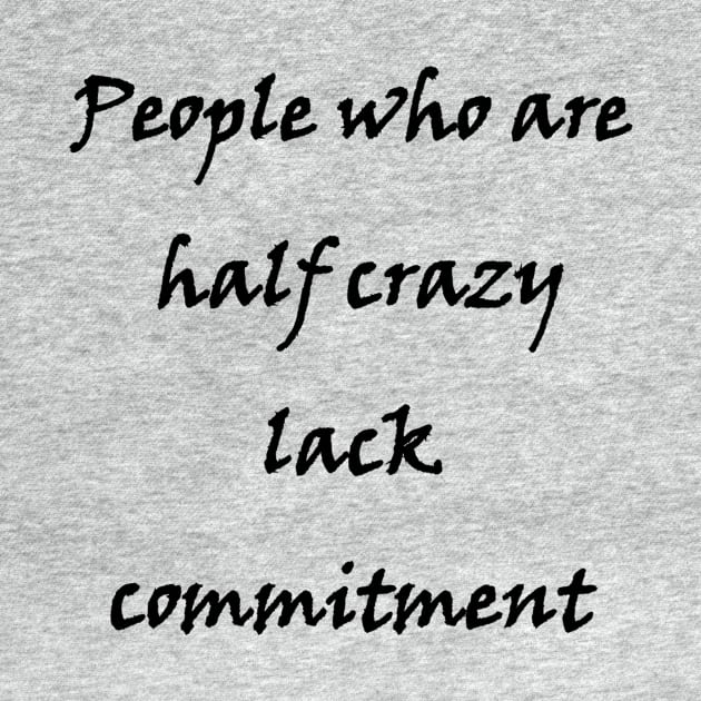 People who are half crazy by larrylambert